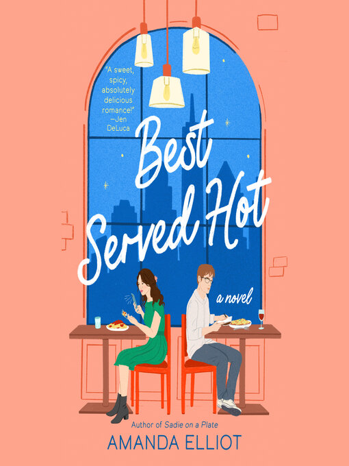 Title details for Best Served Hot by Amanda Elliot - Wait list